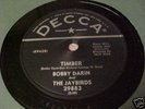 BOBBY DARIN & THE JAYBIRDS - DECCA # 29883