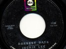 JACKIE LEE DARKEST DAYS NORTHERN SOUL / WIGAN ORIGINAL