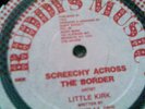 KILLER - LITTLE KIRK - SCREECHY ACROSS THE BORDER - 12