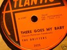 THE DRIFTERS - THERE GOES MY BABY 1959-SEE DESCRIPTION