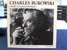 Charles Bukowski  Hello. it's good to be back   ( MINT)