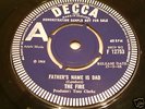 THE FIRE father's name is dad UK DECCA ORIG PSYCH DEMO