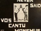 Vos Cantu Monemus Words Never Said LP Record Vinyl