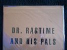 JACK ROSE- DR RAGTIME AND PALS LP six organs test press