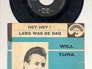 WILL TURA : HEY HEY / LANG WAS DE DAG - PALETTE 40132