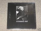 CROSSED OUT Discography LP Spazz Infest power violence
