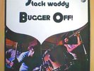 STACK WADDY BUGGER OFF  100% ORIGINAL RAAAAAARE 