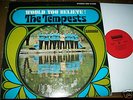 TEMPESTS Would You Believe NORTHERN SOUL on Smash LP
