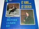 BROTHER CLAUDE ELY-At Home And At Church (KING LP)