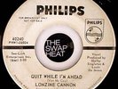 LONZINE CANNON -QUIT WHILE I'M AHEAD- NORTHERN SOUL 7