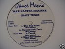 Wax Master Maurice -Crazy Tunes DANCE MANIA 126 CHICAGO