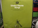 WASHO PEYOTE SONGS LP Folkways Psych LSD