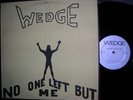 ORANGE WEDGE LP No One Left But Me BALTIMORE psych ROAD