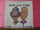 THE WHITE ALBUM BOB & TOM BUDWEISER NM LP
