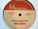 Bobby Thurston - My Love's the Real Thing. V Rare