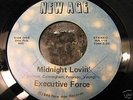 Rare Modern Soul 45:EXECUTIVE FORCE*MIDNIGHT LOVIN'*NM