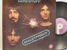 * * HARD STUFF - BULLETPROOF , 1972 U.K. LP. * *