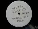 RICO - GHETTO ROCKERS PRE-LP1 - WARRIKA DUB - 1978 RARE