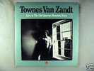 Townes Van Zandt Live At The Old Quarter, Houston Texas