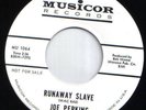 LISTEN NORTHERN POPCORN JOE PERKINS Runaway Slave RARE