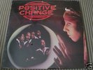 * POSITIVE CHANGE  MODERN SWEET SOUL SEALED OG