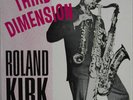 Roland Kirk-Third Dimension-Bethlehem 6064-SUPERB
