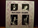 BOLDER DAMN ROCKADELIC reissue LP NM psych
