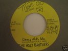 THE HOLT BROTHERS - Dance with me - MAE MONTI BOOGIE 7