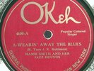15) 78 RPM  MAMIE SMITH and Her JAZZ HOUNDS   OKEH 4600