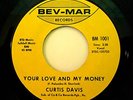 DEEP FUNK 45 CURTIS DAVIS your love and my money LISTEN