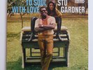 STU GARDNER (Revue) TO SOUL WITH LOVE  ( original copy)