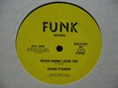 EVANS PYRAMID Never Gonna Leave.. MODERN SOUL/DISCO 12