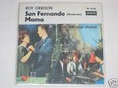 7 „ Roy Orbison  - San Fernando