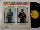CHARLIE ROUSE/SELDON POWELL We Paid Our Dues EPIC LP