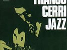Franco Cerri Jazz - LP - Dire - Groovy Killer Jazz