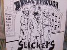 SLICKERS Breakthrough LP on Tad's Records