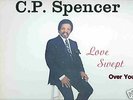 C. P. SPENCER (ORIGINALS)-LOVE SWEPT OVER YOU-SOUL LP