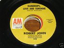 Robert John NORTHERN SOUL 45 Raindrops Love and Sunshin