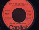Brief Encounter Get a Good Feeling RARE Modern Soul NM