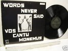 WORDS NEVER SAID CANTICLE 2441 VOS CANTU MONEMUS  -HEAR