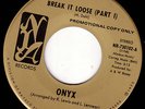ONYX Break It Loose SUPERB RARE FUNK / SOUL 45 * Listen