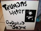 TRUMANS WATER:Godspeed the Static - Rare LP