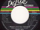 Benny Troy -I Wanna Give You Tomorrow -De-lite -N/Soul