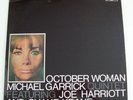 MICHAEL GARRICK  JOE HARRIOTT - OCTOBER WOMAN  - MONO