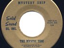 Rare Garage 45 - The Mystic Tide - Mystery Ship