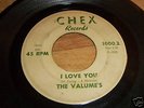 THE VALUMES(VOLUMES) DOO WOP ON THE CHEX LABEL #45-1000