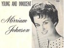 MIRRIAM JOHNSON ( JESSIE COLTER ) 45 w/ SLEEVE
