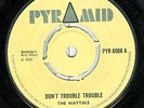 MAYTALS DONT TROUBLE TROUBLE OG UK PYRAMID 7