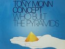 The Tony Monn Concept - Who Built The Pyramids 12