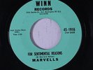 MARVELLS: For Sentimental Reasons / Come Back 45 (clean ) rare Vocal Groups